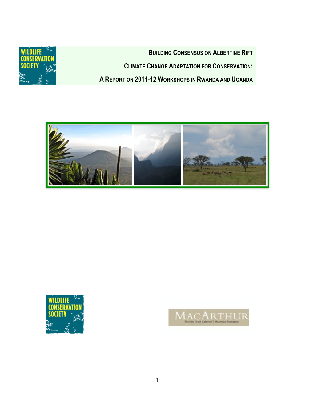 Building Consensus on Albertine Rift Climate Change Adaptation for Conservation: a Report on 2011-12 Workshops in Uganda and Rwanda