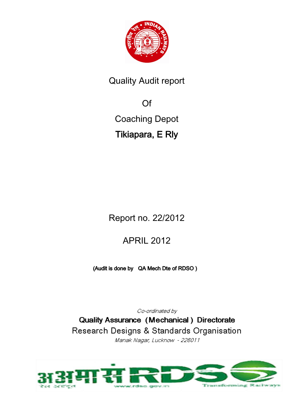 Quality Audit Report of Coaching Depot Tikiapara, E Rly Report No