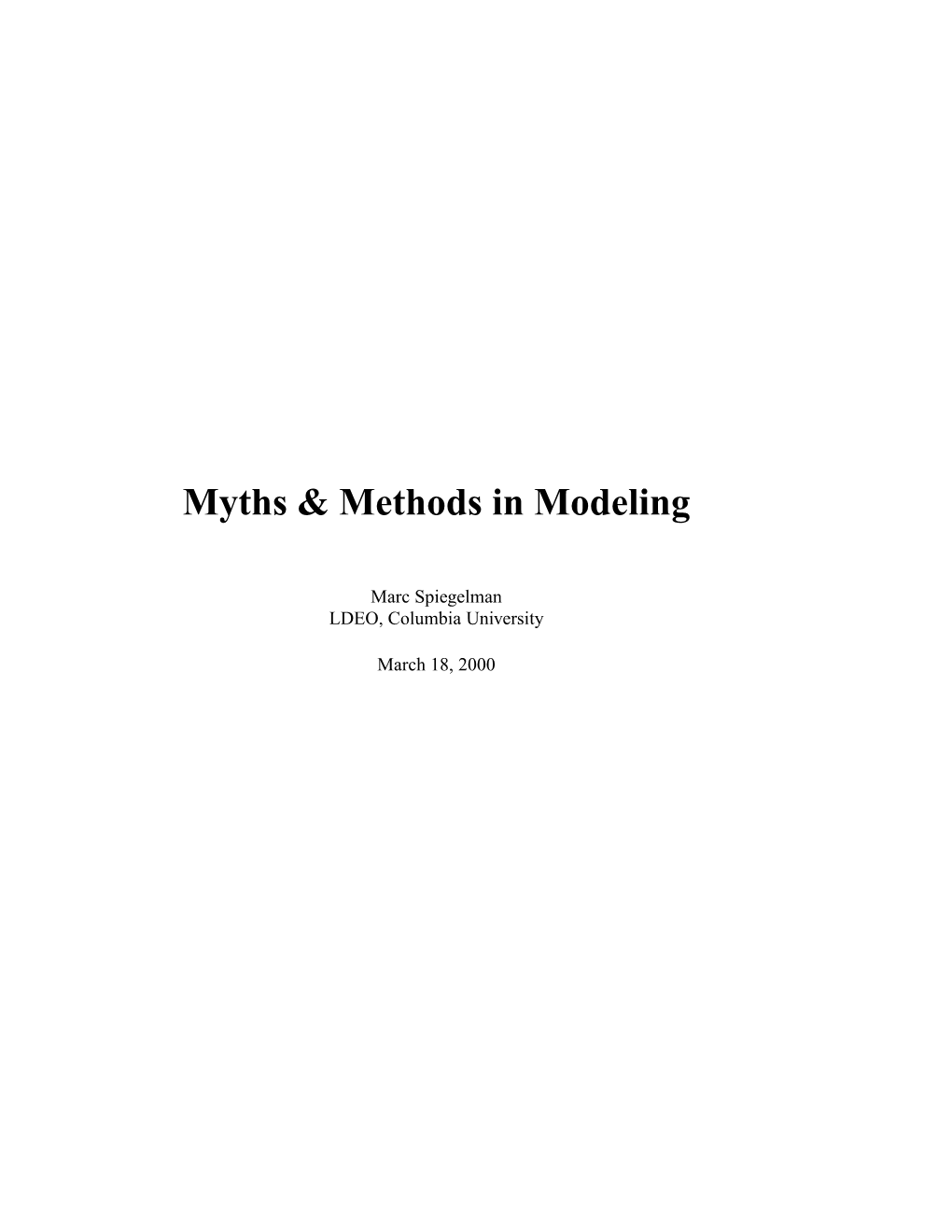 Myths & Methods in Modeling