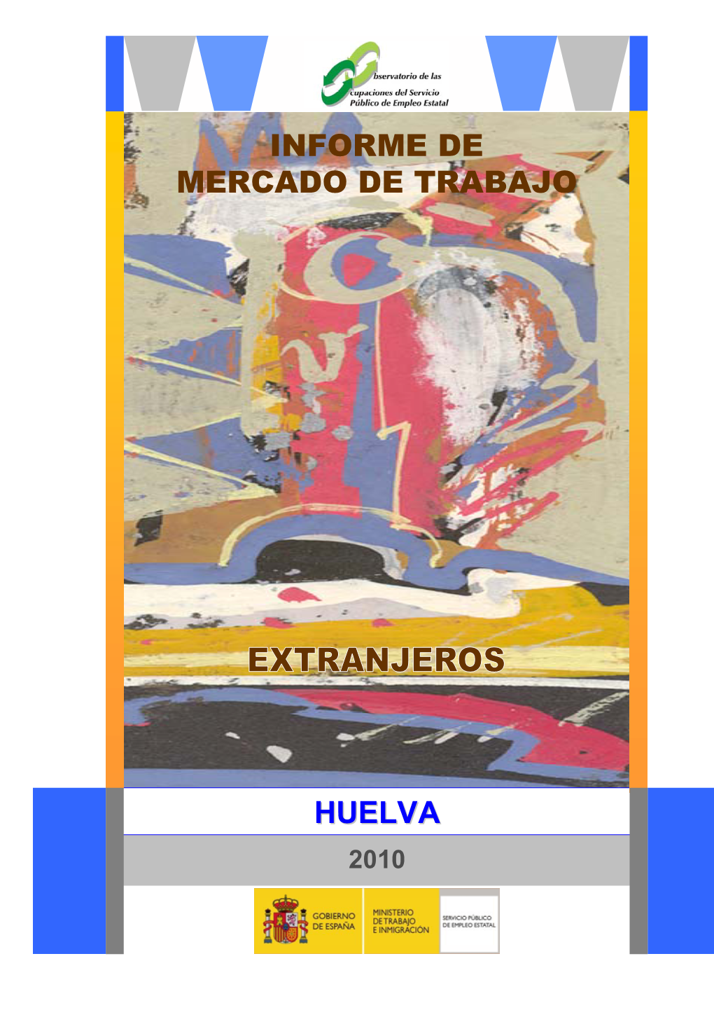 Huelva Informe De Mercado De Trabajo