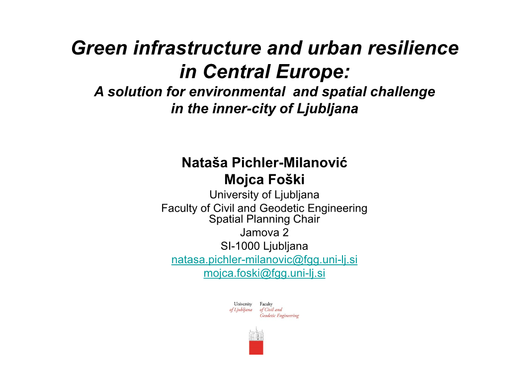 Green Infrastructure and Urban Resilience in Central Europe: a Solution for Environmental and Spatial Challenge in the Inner-City of Ljubljana