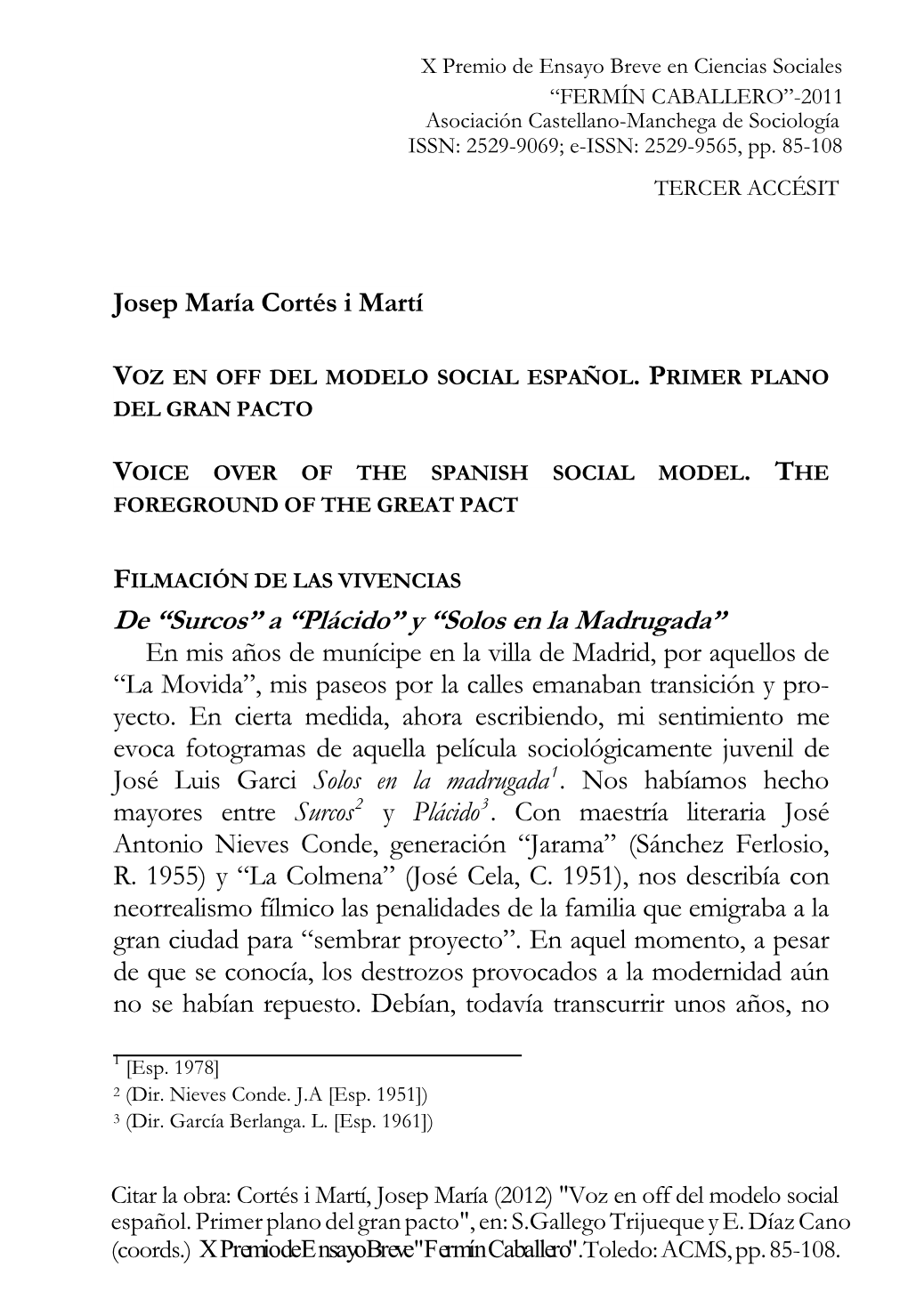 Voz En Off Del Modelo Social Español. Primer Plano Del Gran Pacto