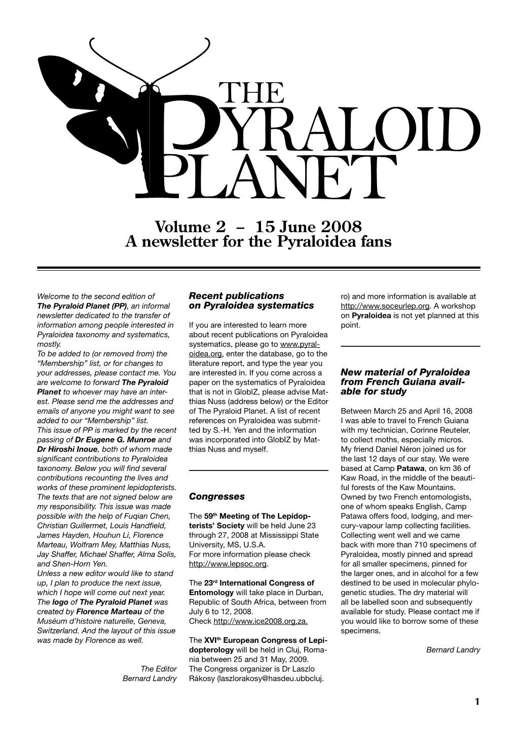 15 June 2008 a Newsletter for the Pyraloidea Fans