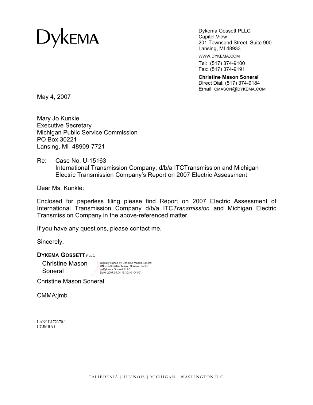 May 4, 2007 Mary Jo Kunkle Executive Secretary Michigan