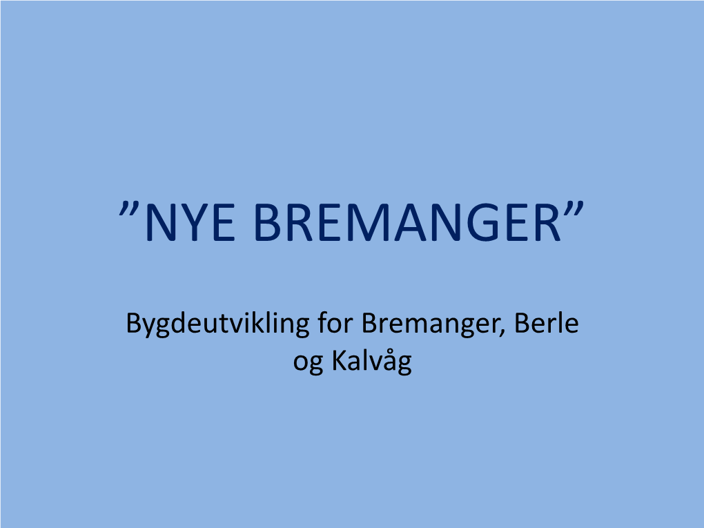 Nye Bremanger”