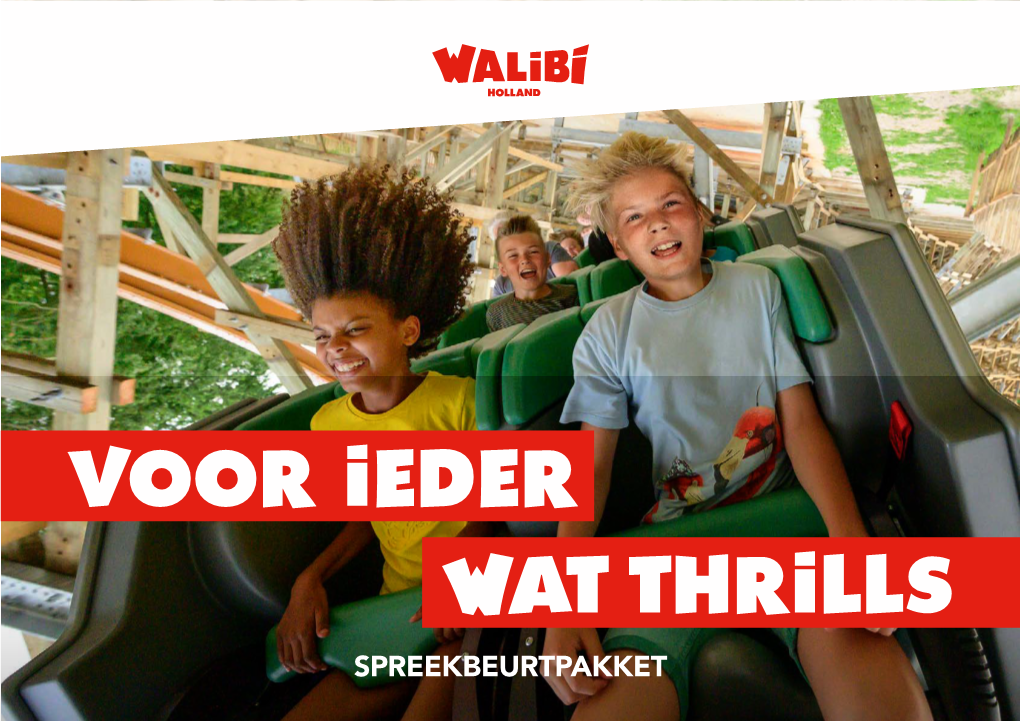 Voor Ieder Wat Thrills