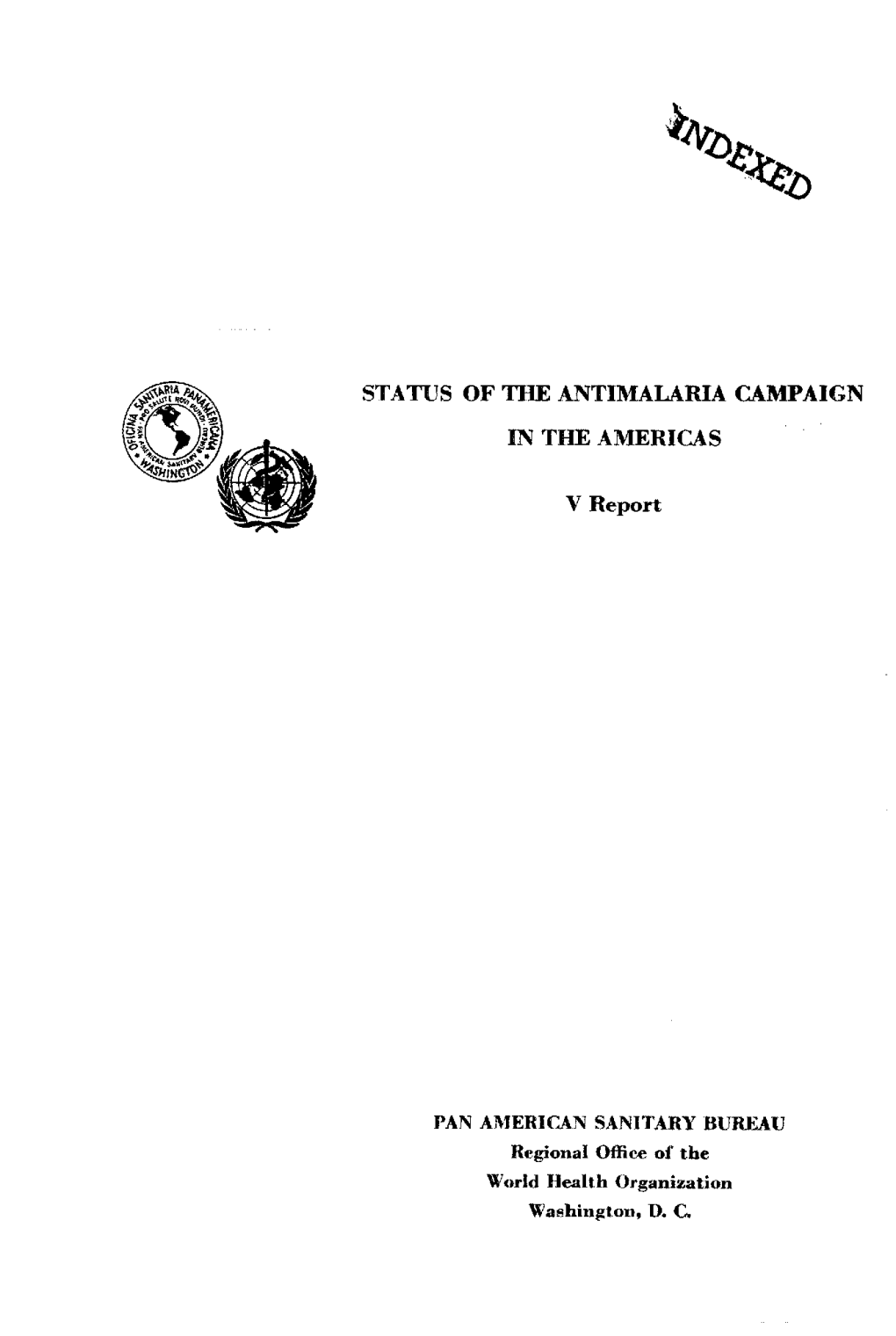 Status of the Antimalaria Campaign in the Americas V Report*