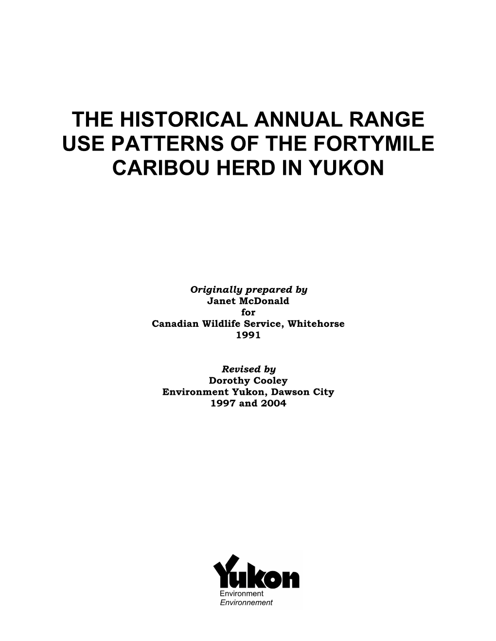 The Historical Annual Range Use Patterns of the Fortymile Caribou Herd in Yukon