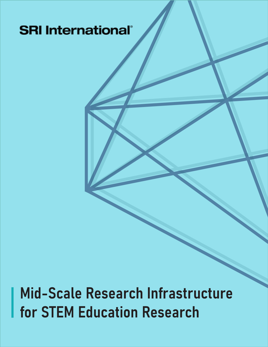 Mid-Scale Research Infrastructure for STEM Education Research Prepared For: NSF Award #2013314