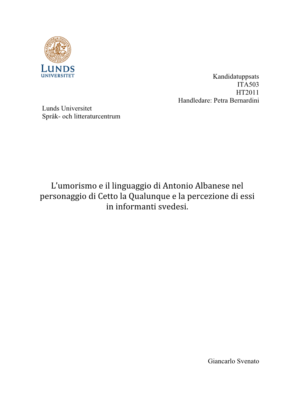 L'umorismo E Il Linguaggio Di Antonio Albanese Nel Personaggio Di Cetto La Qu