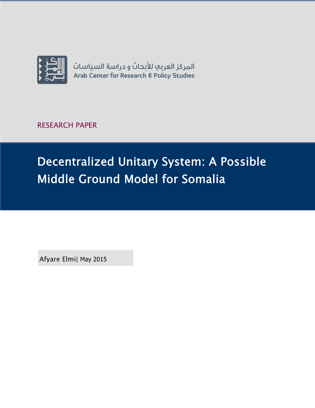 Decentralized Unitary System: a Possible Middle Ground Model for Somalia