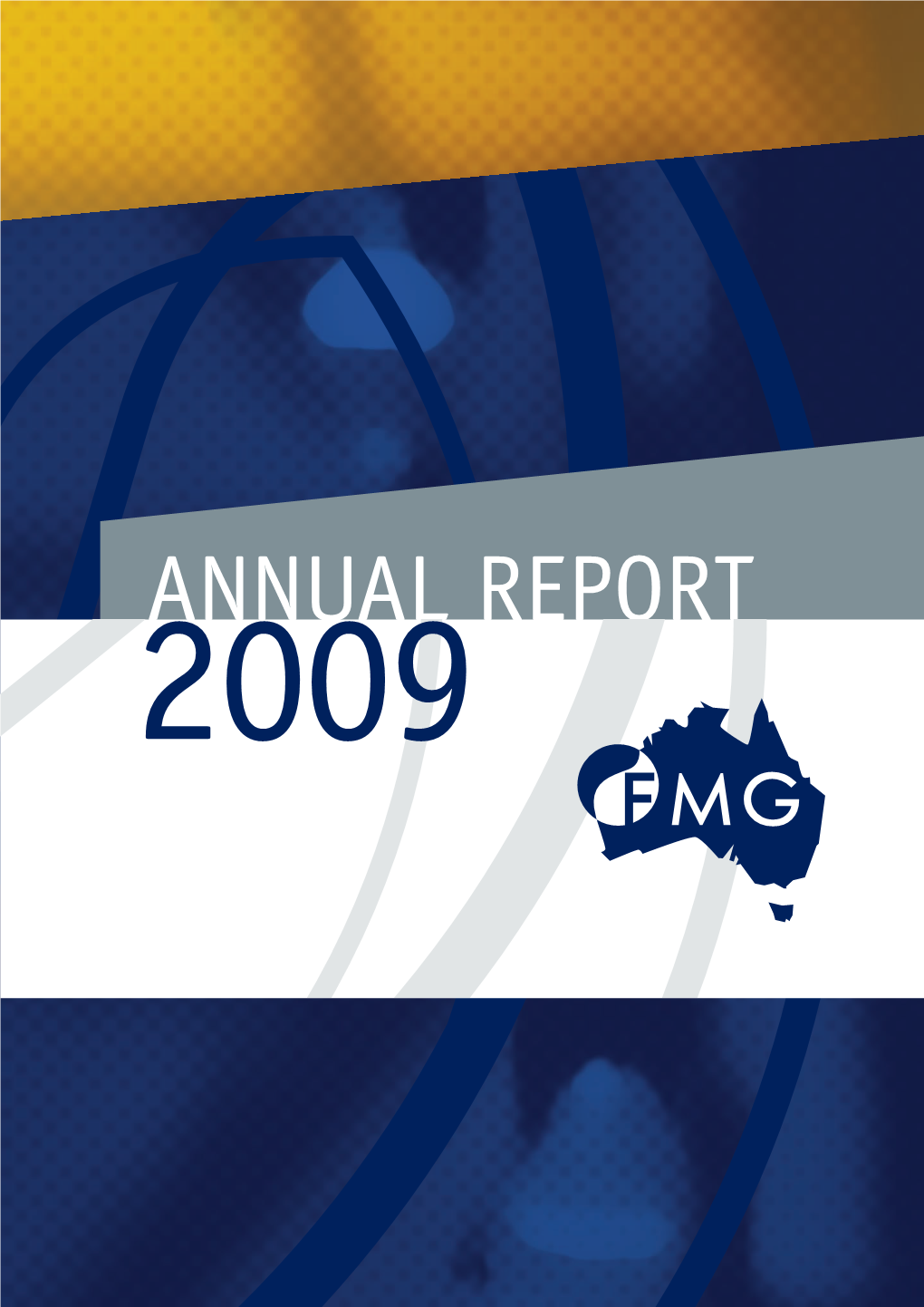 Fortescue Metals Group Annu Al Report 2009