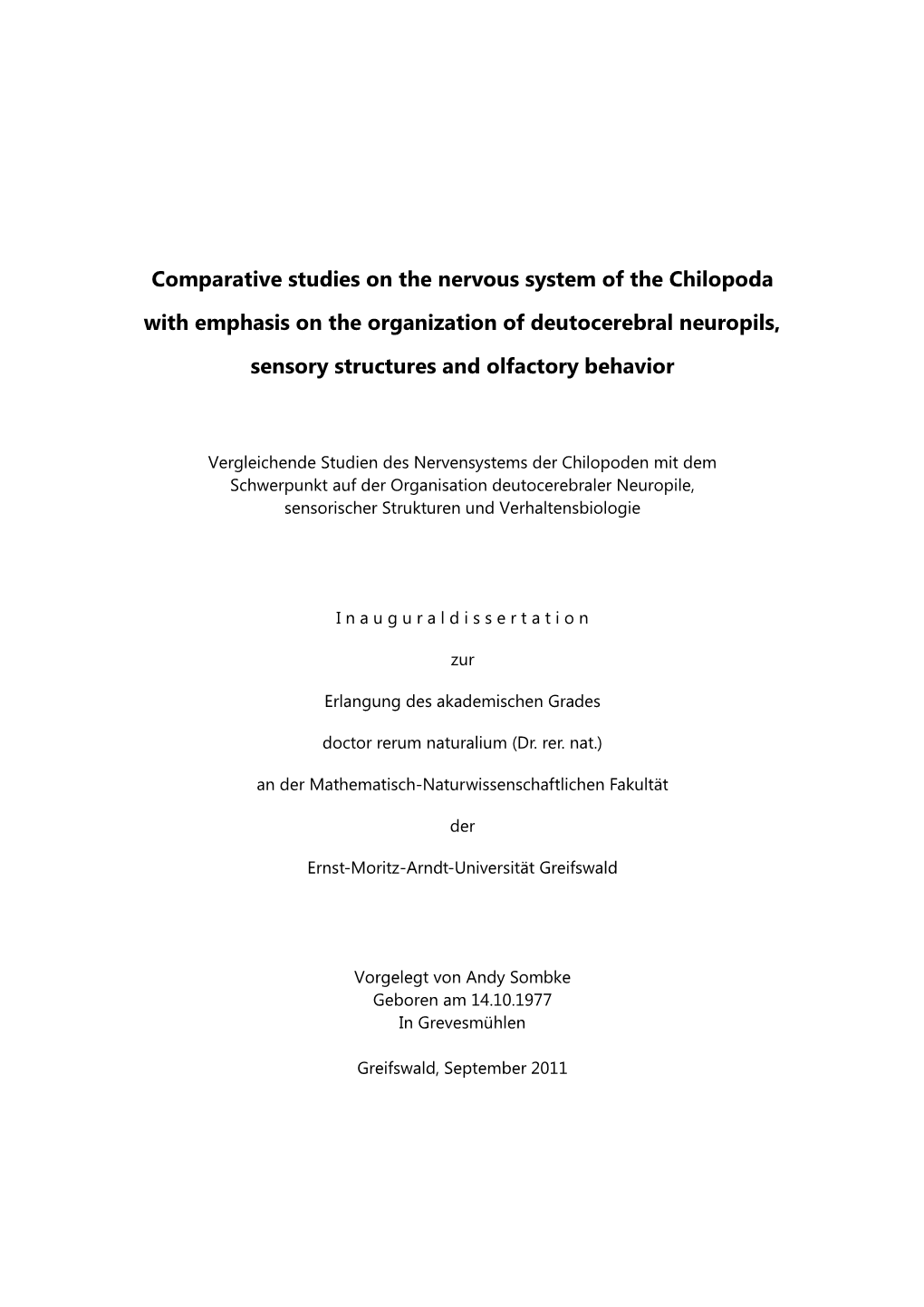 Organization of Deutocerebral Neuropils and Olfactory Behavior in the Centipede Scutigera Coleoptrata (Linnaeus, 1758) (Myriapoda: Chilopoda)