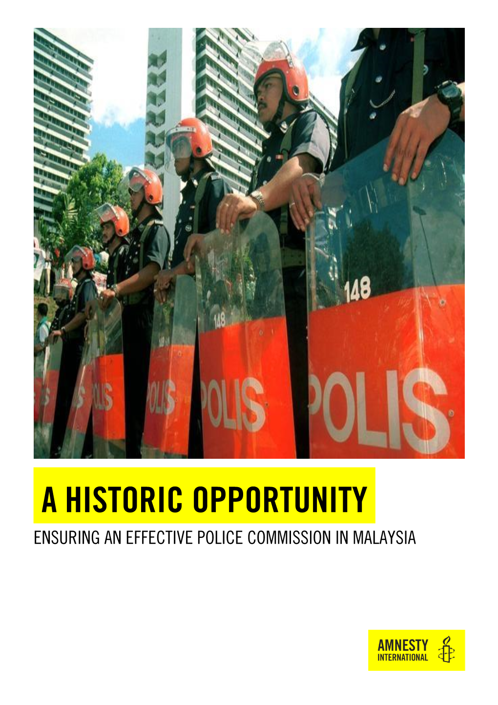A Historic Opportunity: Ensuring an Effective Police Commission in Malaysia