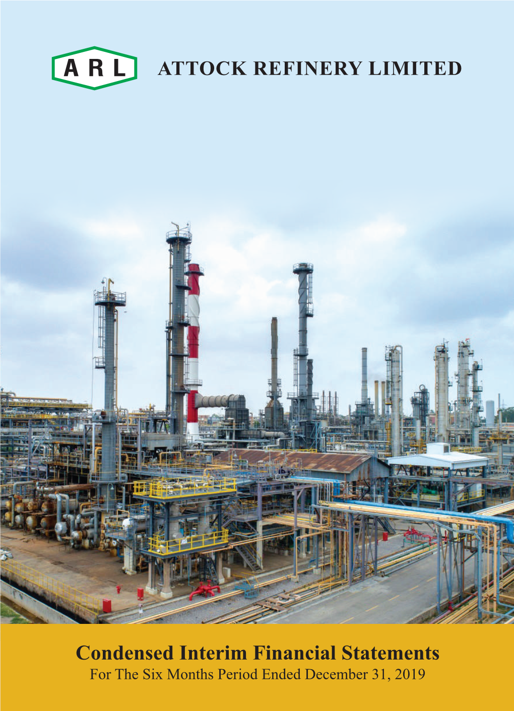 ATTOCK REFINERY LIMITED Condensed Interim Financial