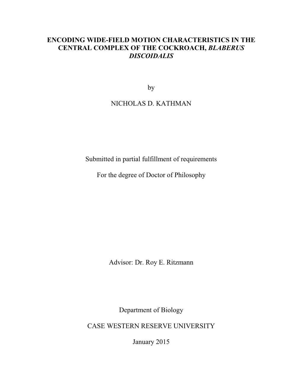 Encoding Wide-Field Motion Characteristics in the Central Complex of the Cockroach, Blaberus Discoidalis