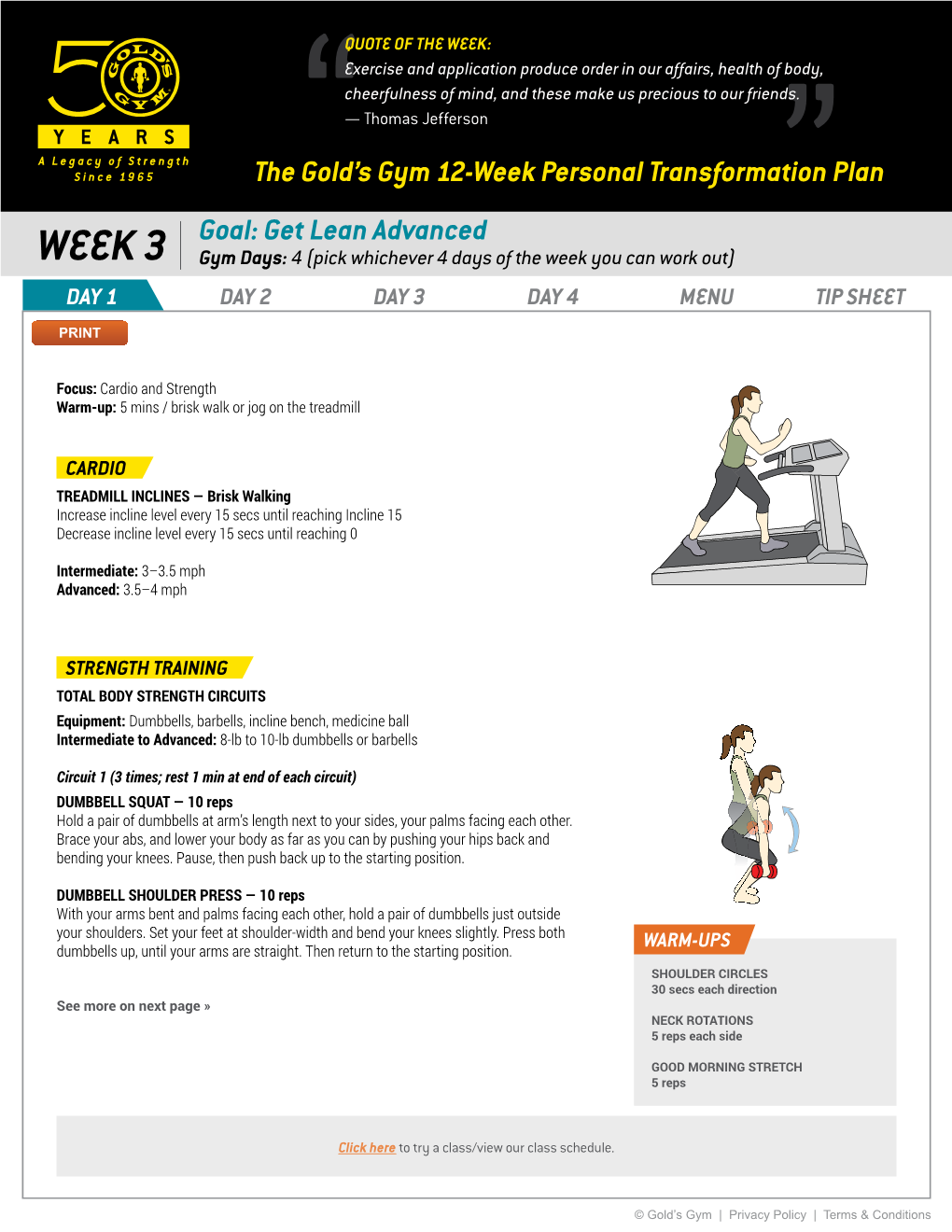 Week 3 Gym Days: 4 (Pick Whichever 4 Days of the Week You Can Work Out) Day 1 Day 2 Day 3 Day 4 Menu Tip Sheet