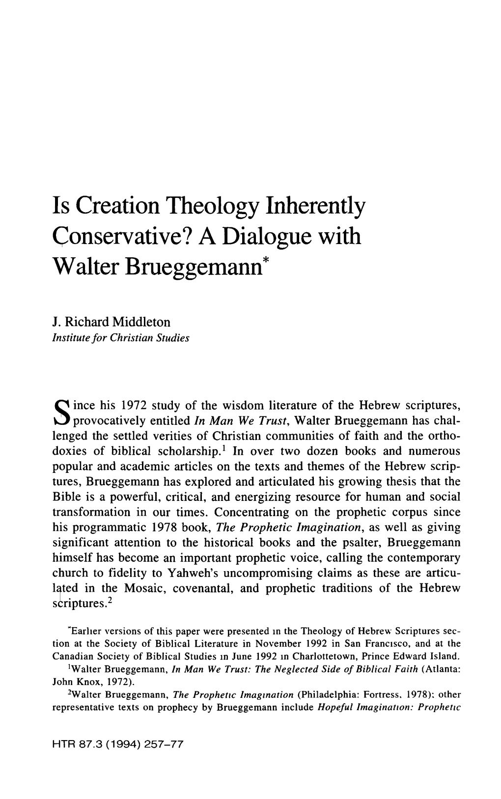 Is Creation Theology Inherently Conservative? a Dialogue with Walter Brueggemann*