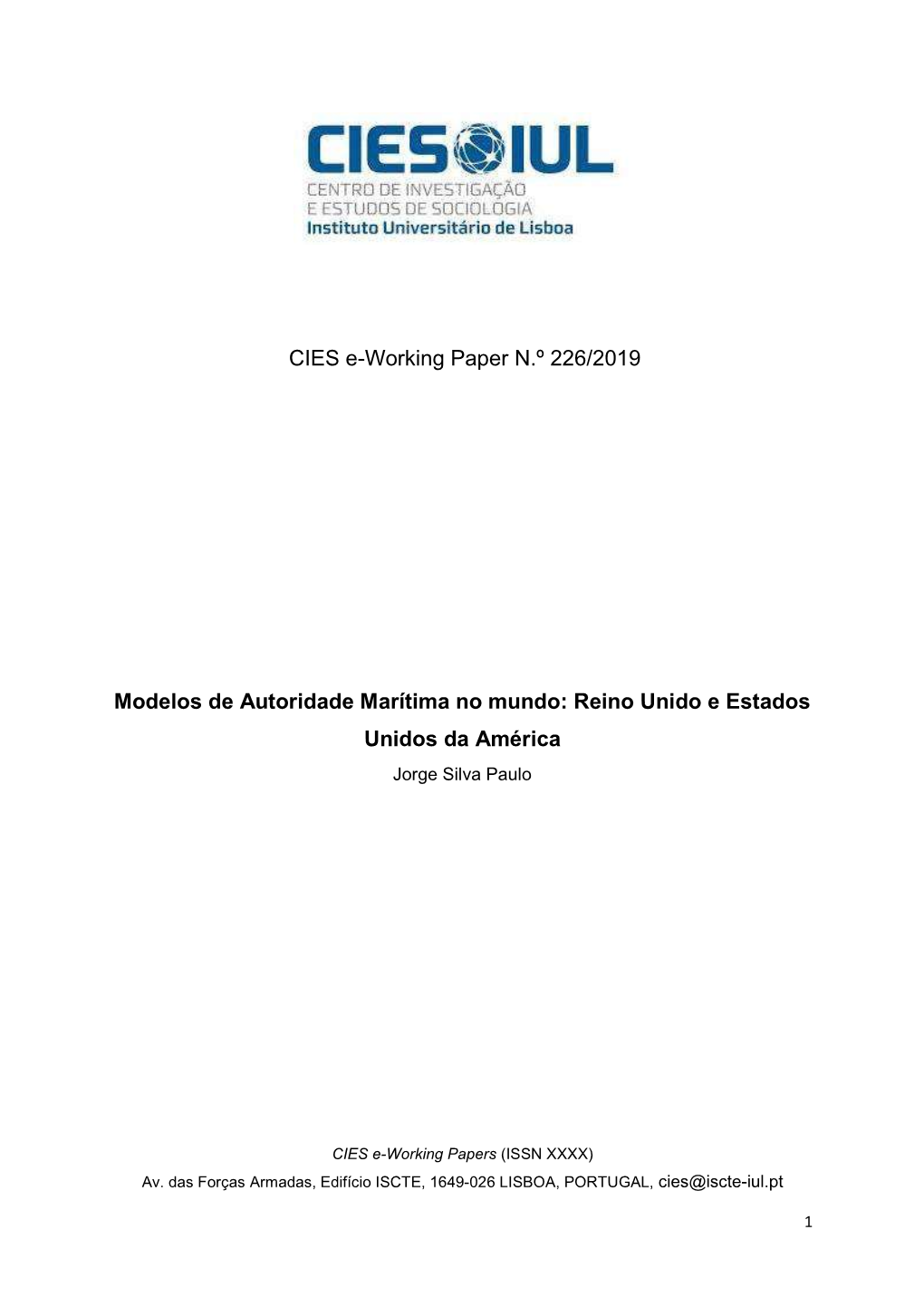 CIES E-Working Paper N.º 226/2019 Modelos De Autoridade Marítima No Mundo: Reino Unido E Estados Unidos Da América