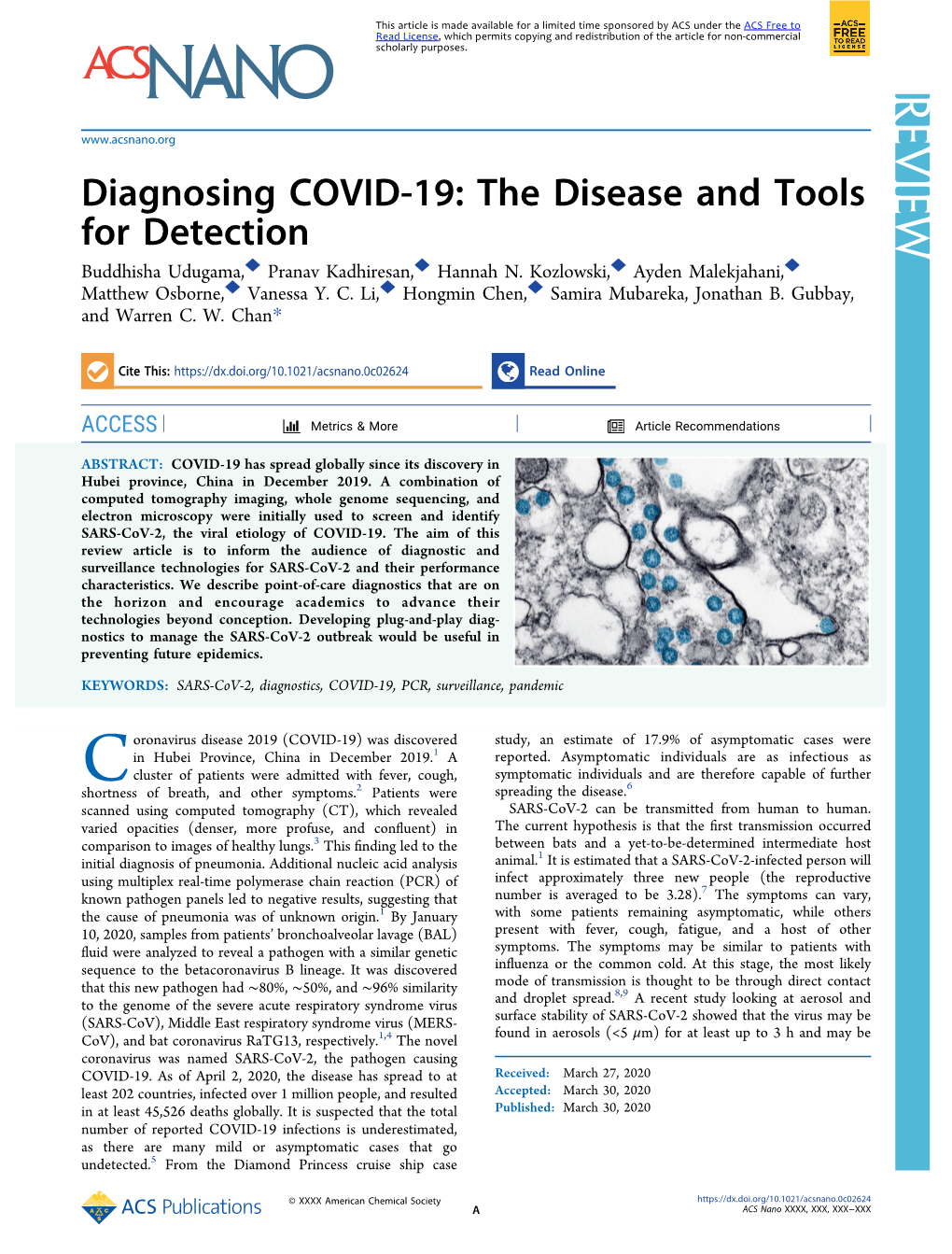 Diagnosing COVID-19: the Disease and Tools for Detection ◆ ◆ ◆ ◆ Buddhisha Udugama, Pranav Kadhiresan, Hannah N