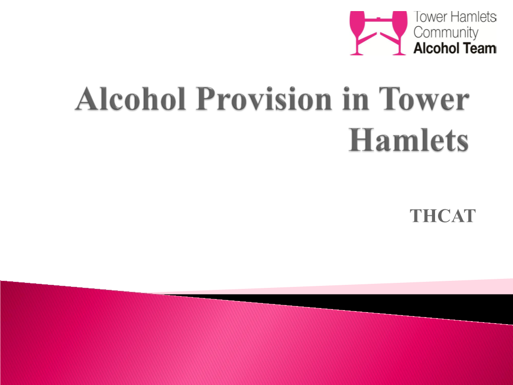 Tower Hamlets Alcohol Local Enhanced Service