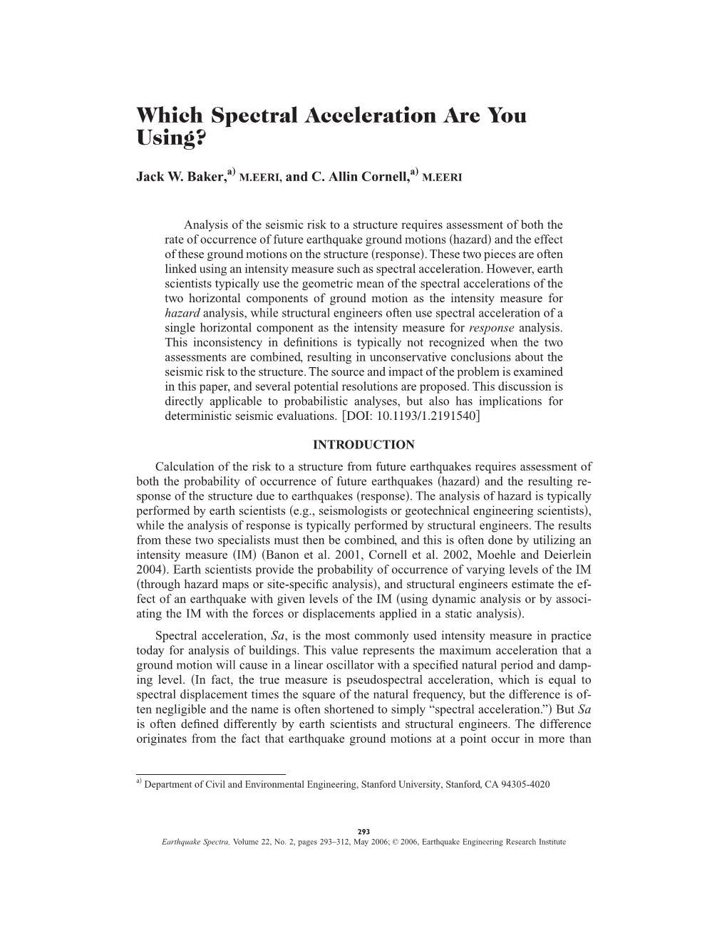 Which Spectral Acceleration Are You Using?