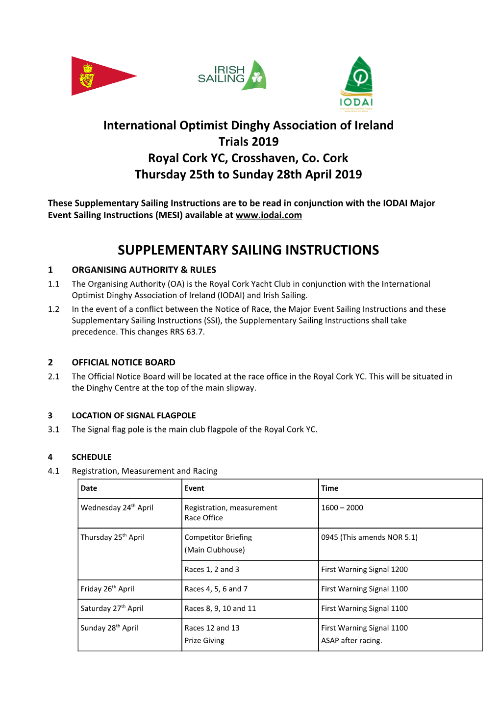 Supplementary Sailing Instructions Are to Be Read in Conjunction with the IODAI Major Event Sailing Instructions (MESI) Available at ​