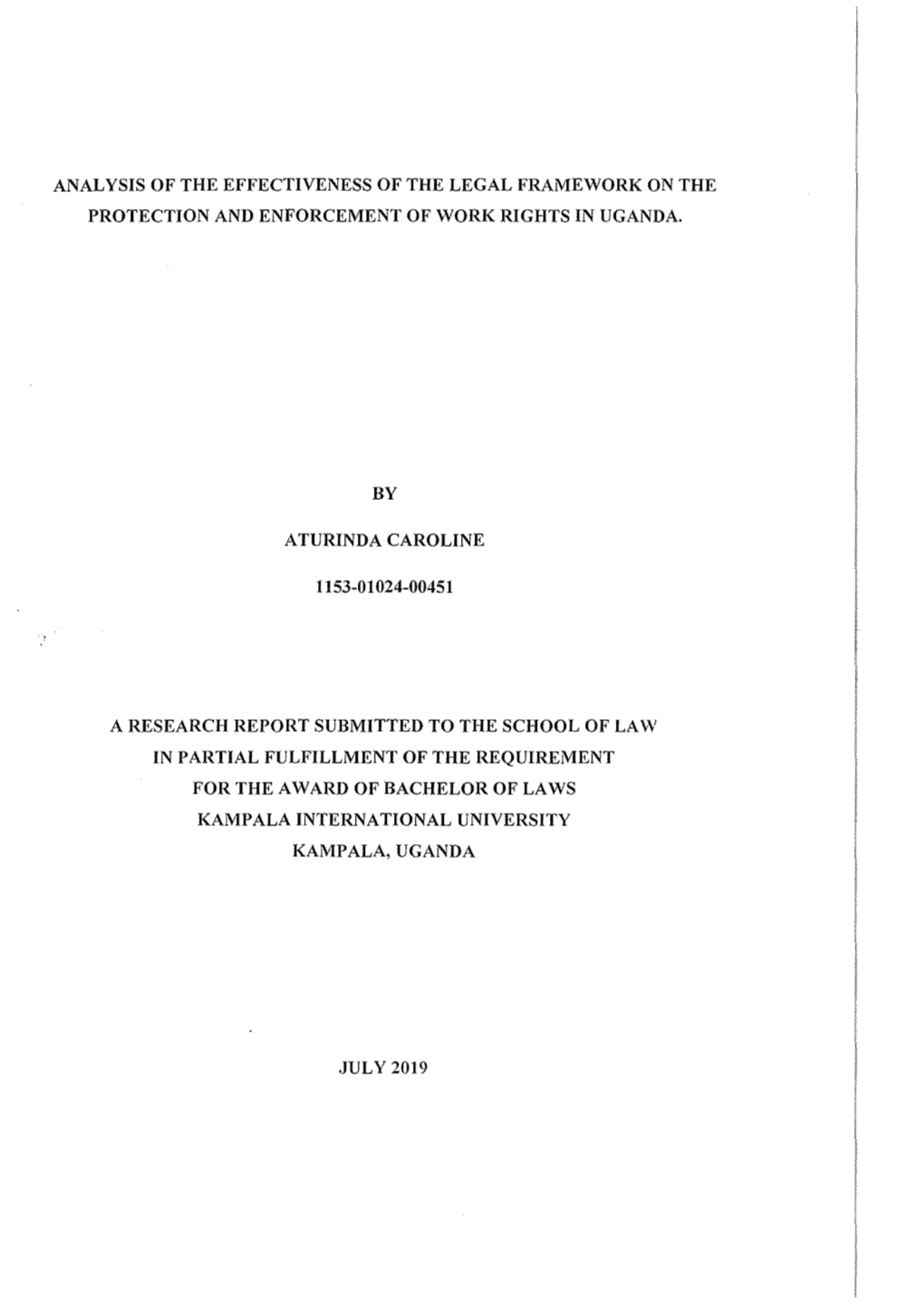 Analysis of the Effectiveness of the Legal Framework on the Protection and Enforcement of Work Rights in Uganda