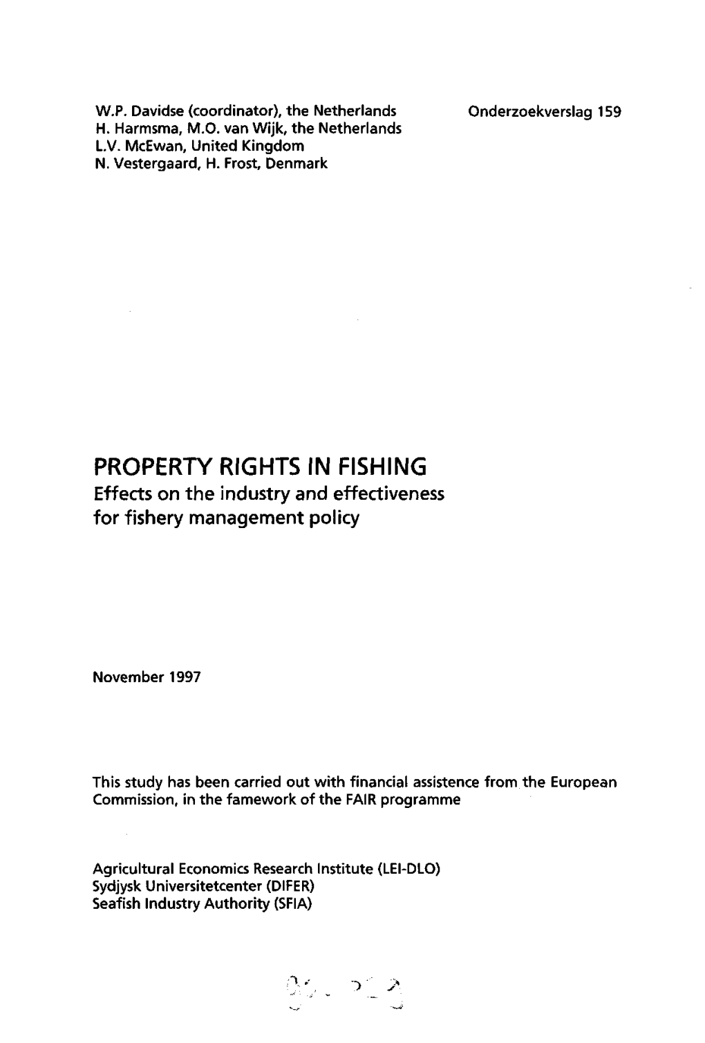 PROPERTY RIGHTS in FISHING Effects on the Industry and Effectiveness for Fishery Management Policy