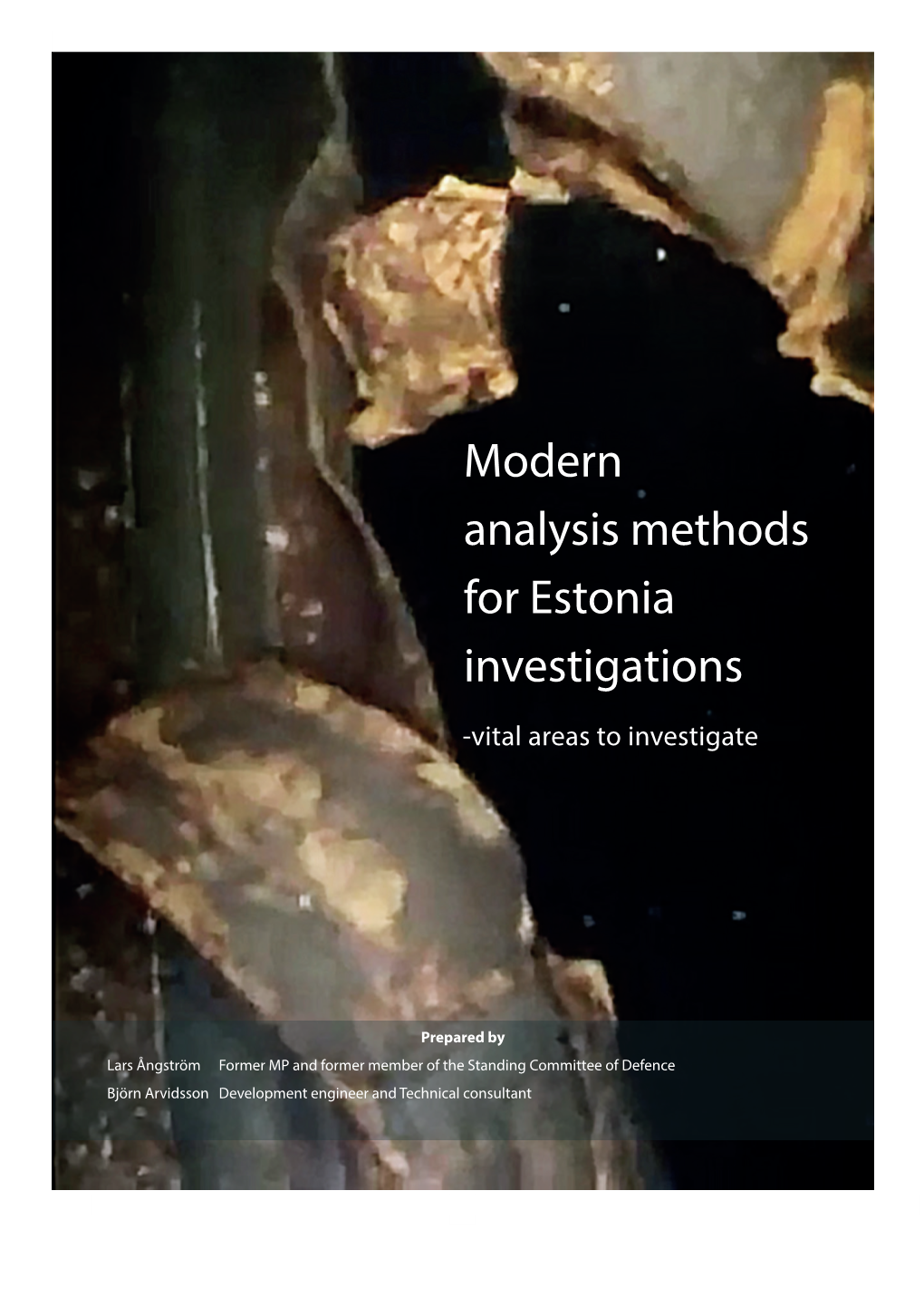 Modern Analysis Methods for Estonia Investigations