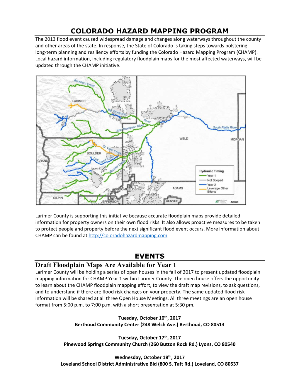 COLORADO HAZARD MAPPING PROGRAM the 2013 Flood Event Caused Widespread Damage and Changes Along Waterways Throughout the County and Other Areas of the State