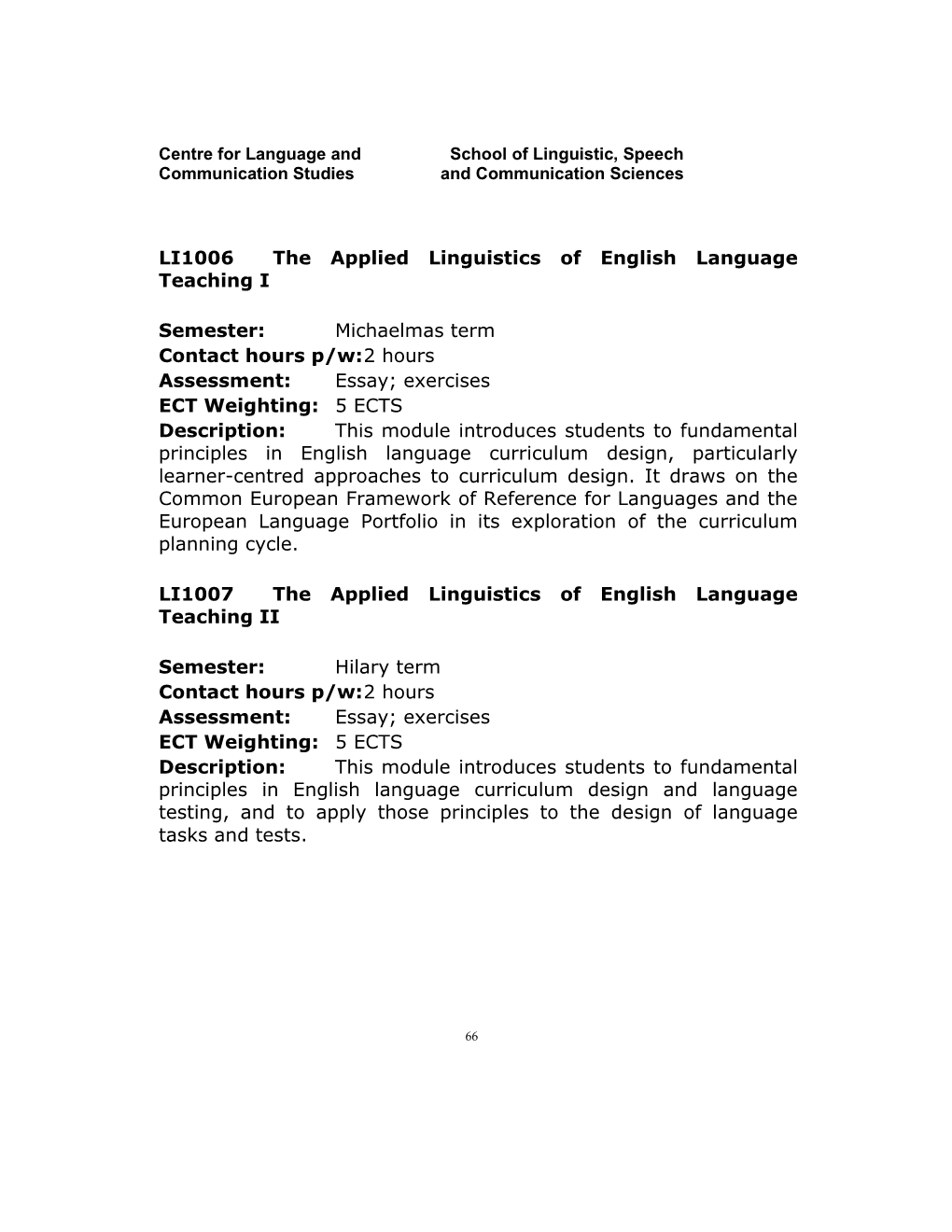 LI1006 the Applied Linguistics of English Language Teaching I