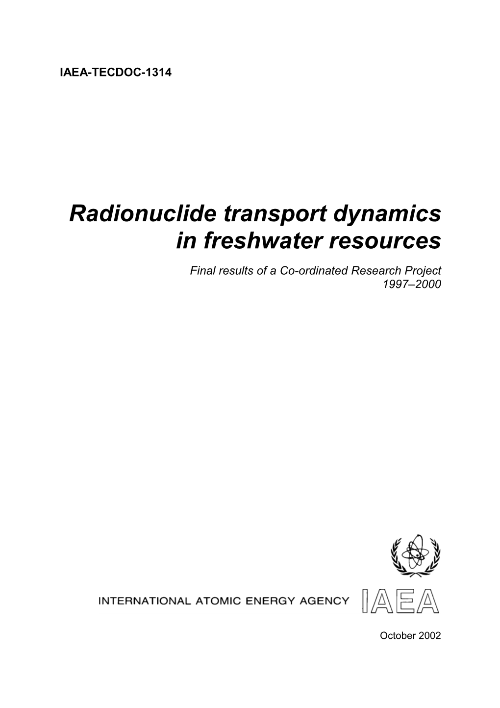 Radionuclide Transport Dynamics in Freshwater Resources