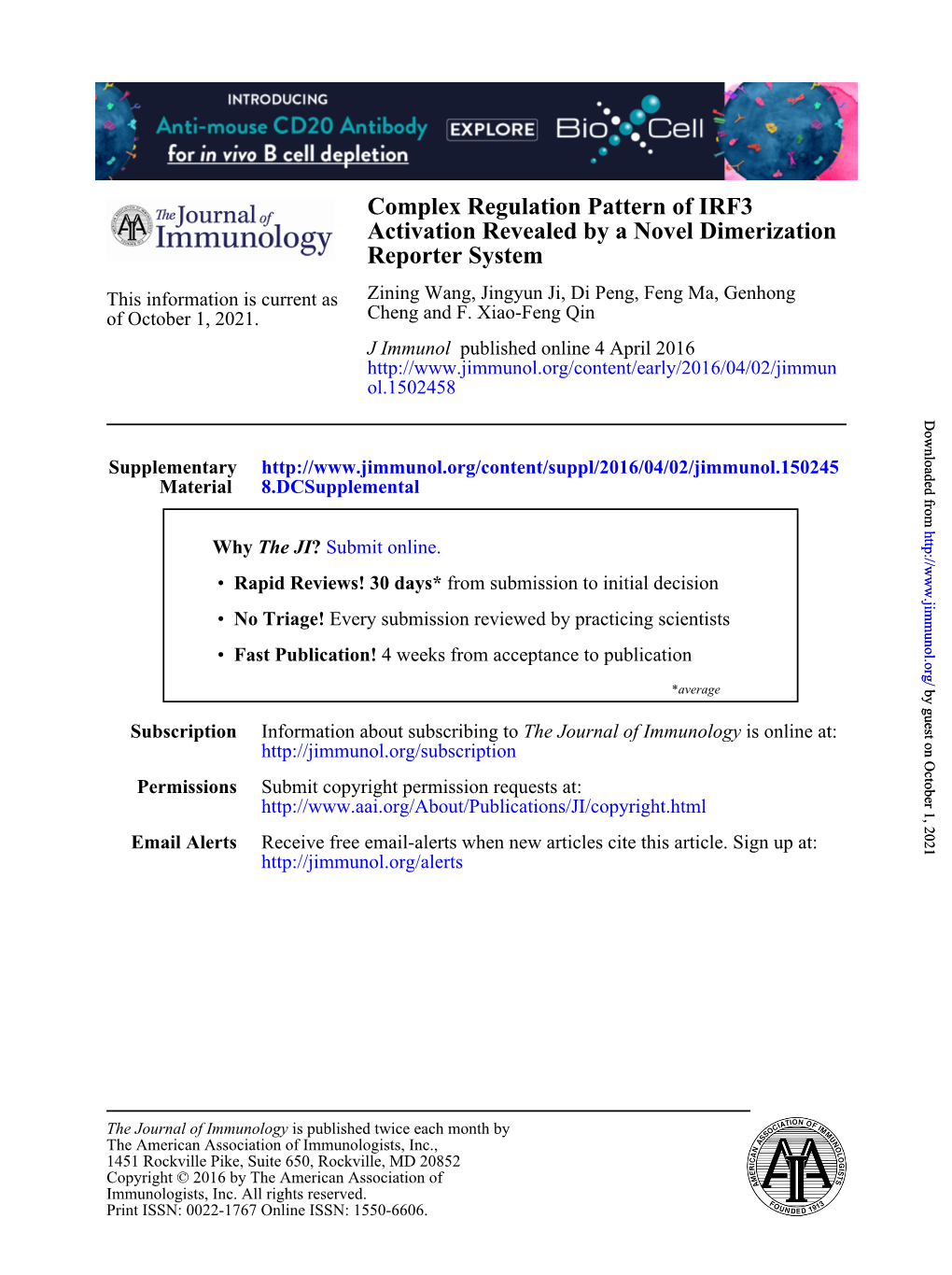 Complex Regulation Pattern of IRF3 Activation Revealed by a Novel Dimerization Reporter System