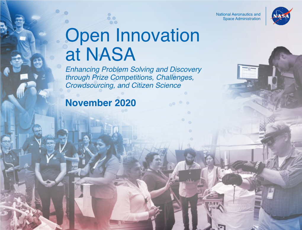 Open Innovation at NASA Enhancing Problem Solving and Discovery Through Prize Competitions, Challenges, Crowdsourcing, and Citizen Science