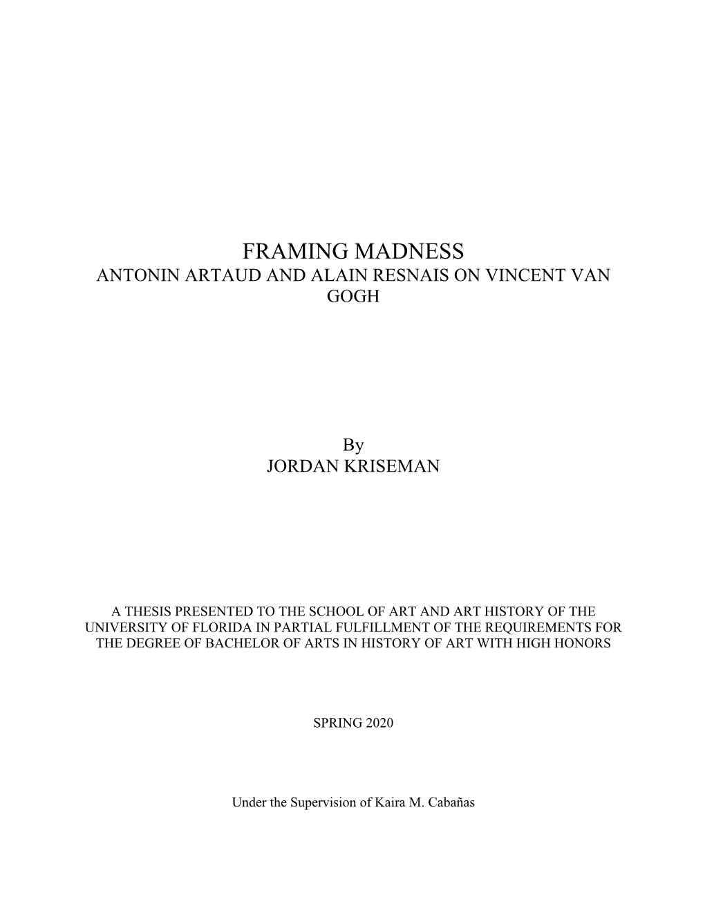 Framing Madness Antonin Artaud and Alain Resnais on Vincent Van Gogh