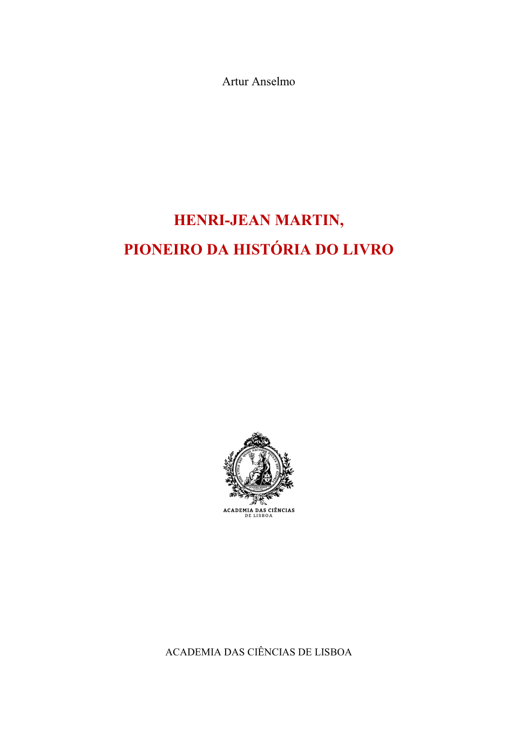 Henri-Jean Martin, Pioneiro Da História Do Livro