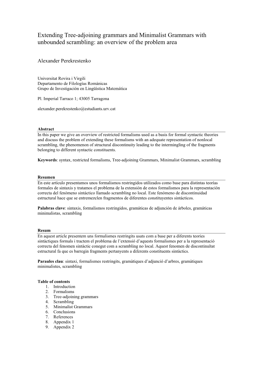 Extending Tree-Adjoining Grammars and Minimalist Grammars with Unbounded Scrambling: an Overview of the Problem Area