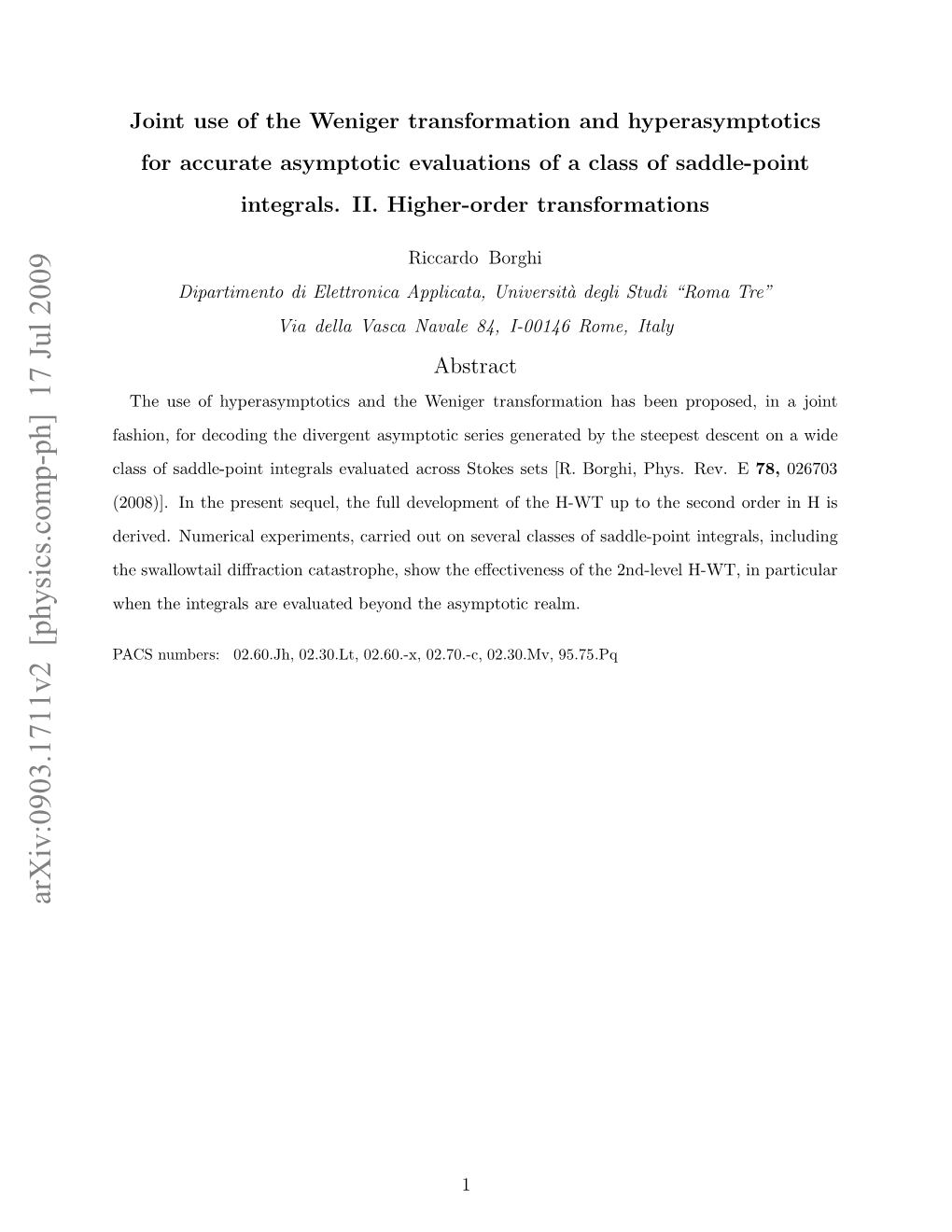 Joint Use of the Weniger Transformation and Hyperasymptotics for Accurate Asymp- Totic Evaluations of a Class of Saddle-Point Integrals,” Phys