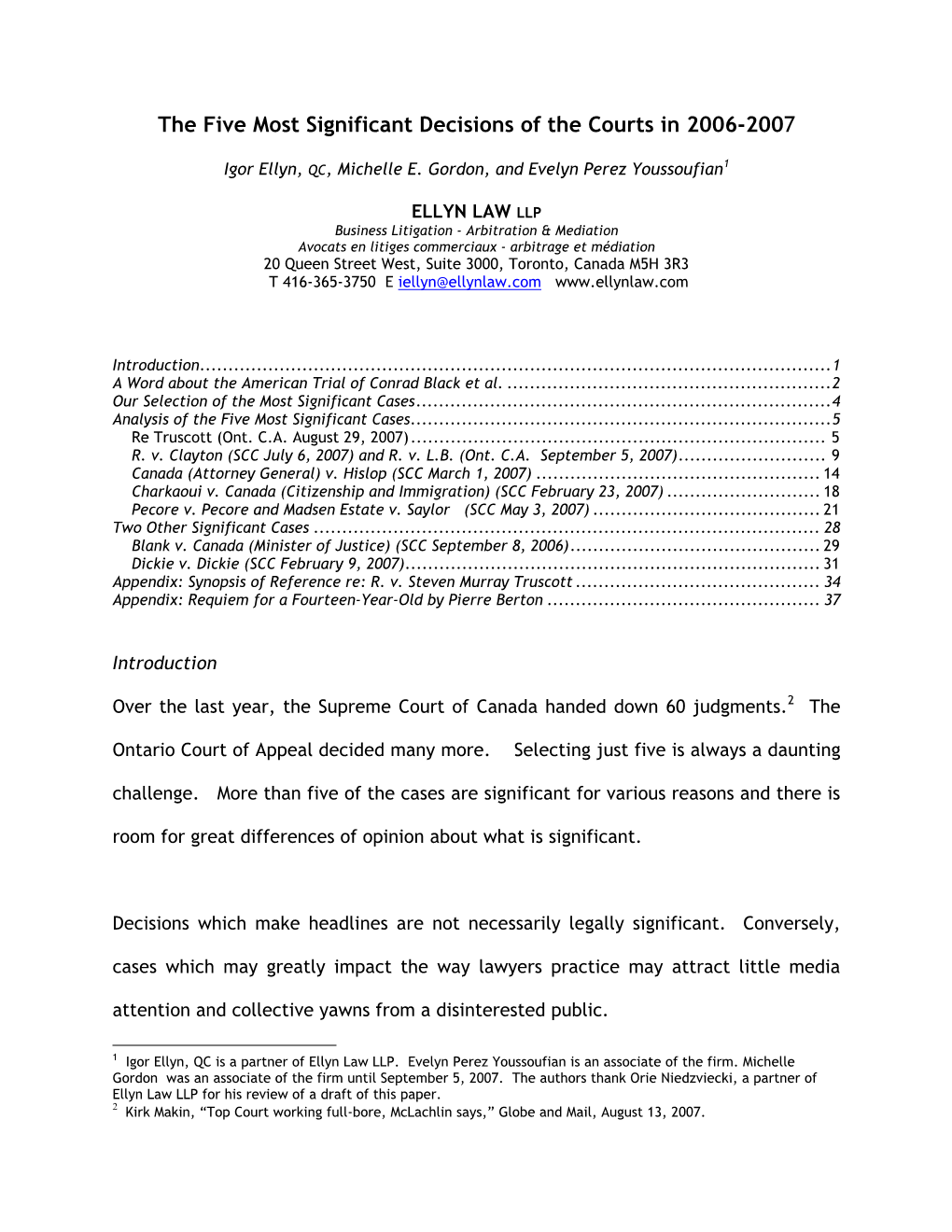 The Five Most Significant Decisions of the Courts in 2006-2007