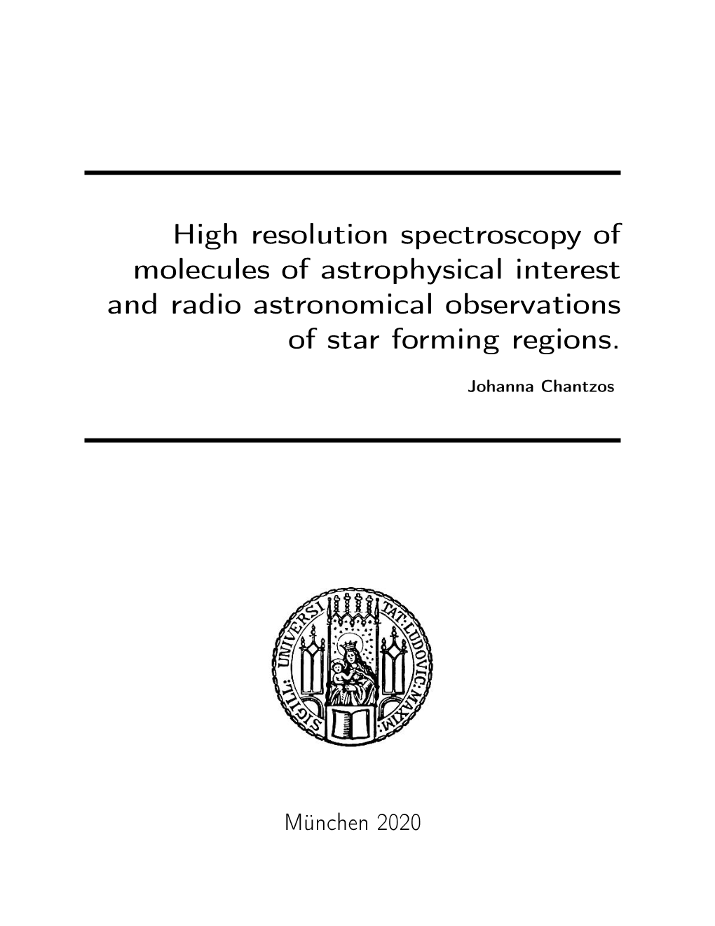 High Resolution Spectroscopy of Molecules of Astrophysical Interest and Radio Astronomical Observations of Star Forming Regions