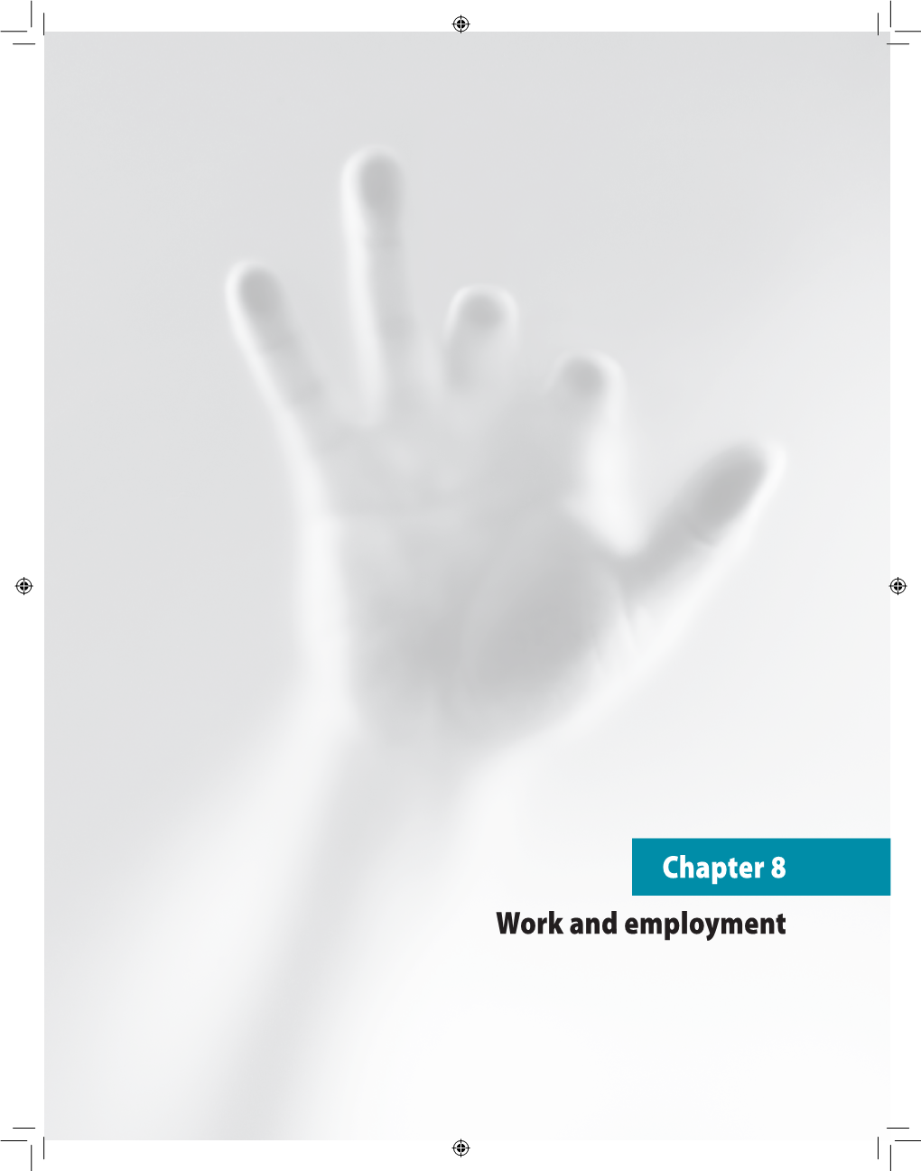 Chapter 8 Work and Employment “My Disabilities Deprived Me of the Chance to Participate in Farming; Nevertheless I Didn’T Give Up