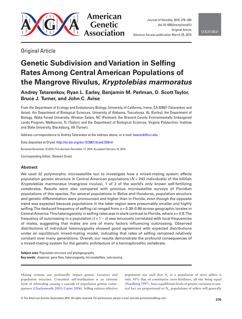 Genetic Subdivision and Variation in Selfing Rates Among Central American Populations of the Mangrove Rivulus, Kryptolebias Marmoratus Andrey Tatarenkov, Ryan L