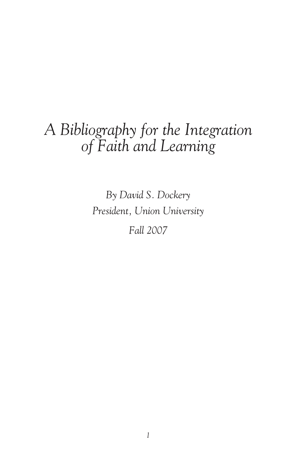 A Bibliography for the Integration of Faith and Learning