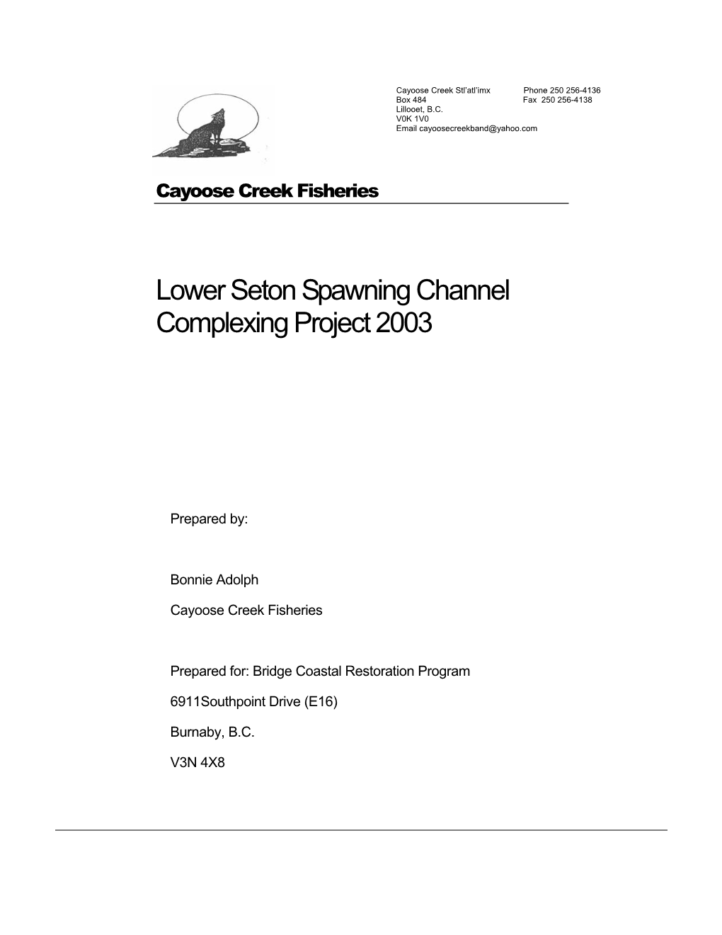 BC Hydro &gt; Lower Seton Spawning Channel Complexing Project 2003