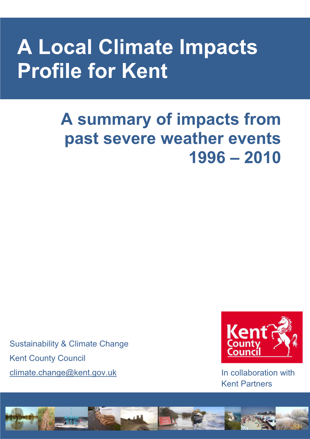 A Local Climate Impacts Profile for Kent