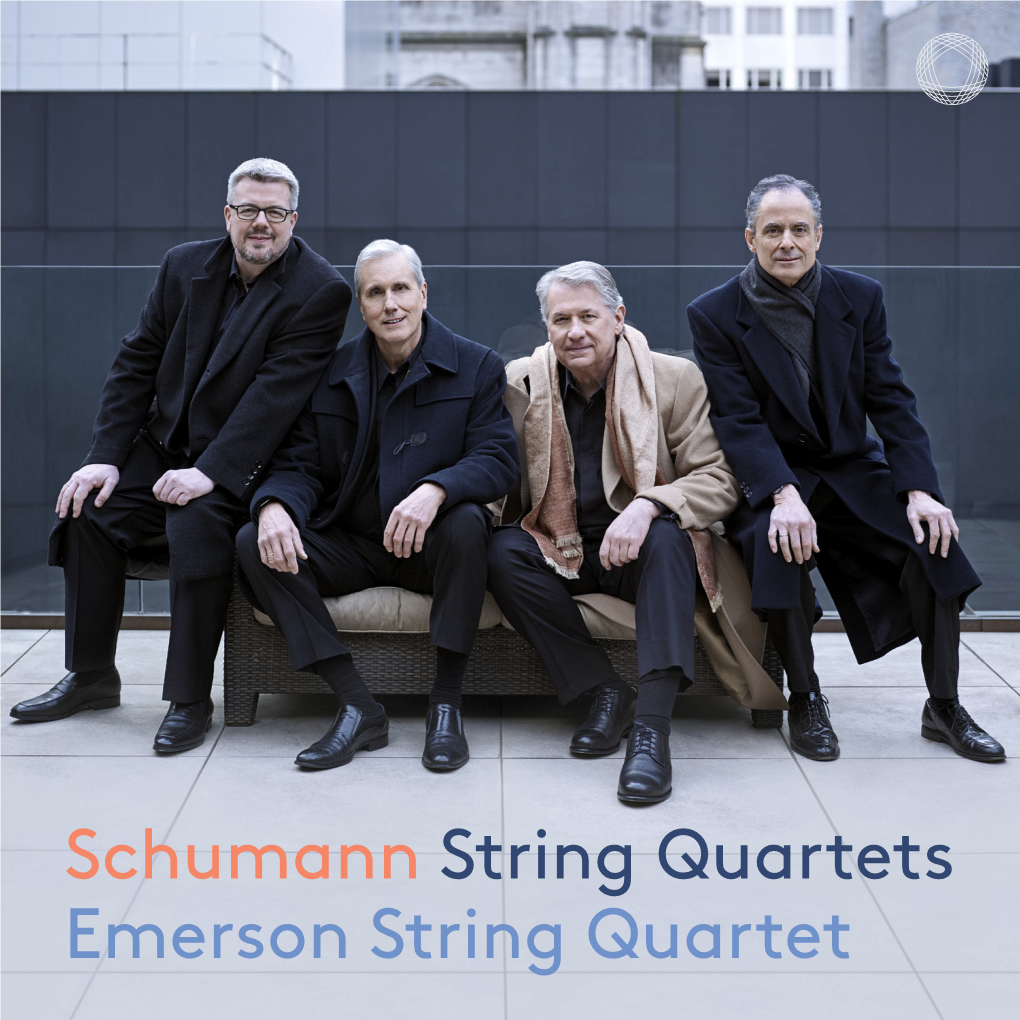 Schumann String Quartets Emerson String Quartet