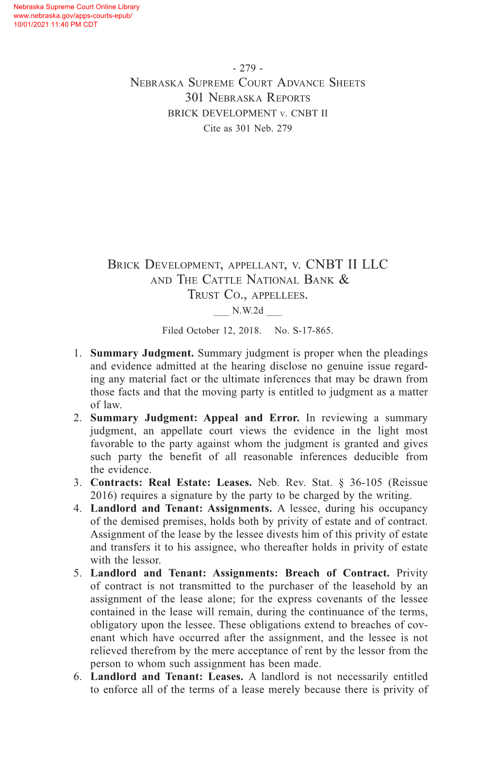 Brick Development, Appellant, V. CNBT II LLC and the Cattle National Bank & Trust Co., Appellees