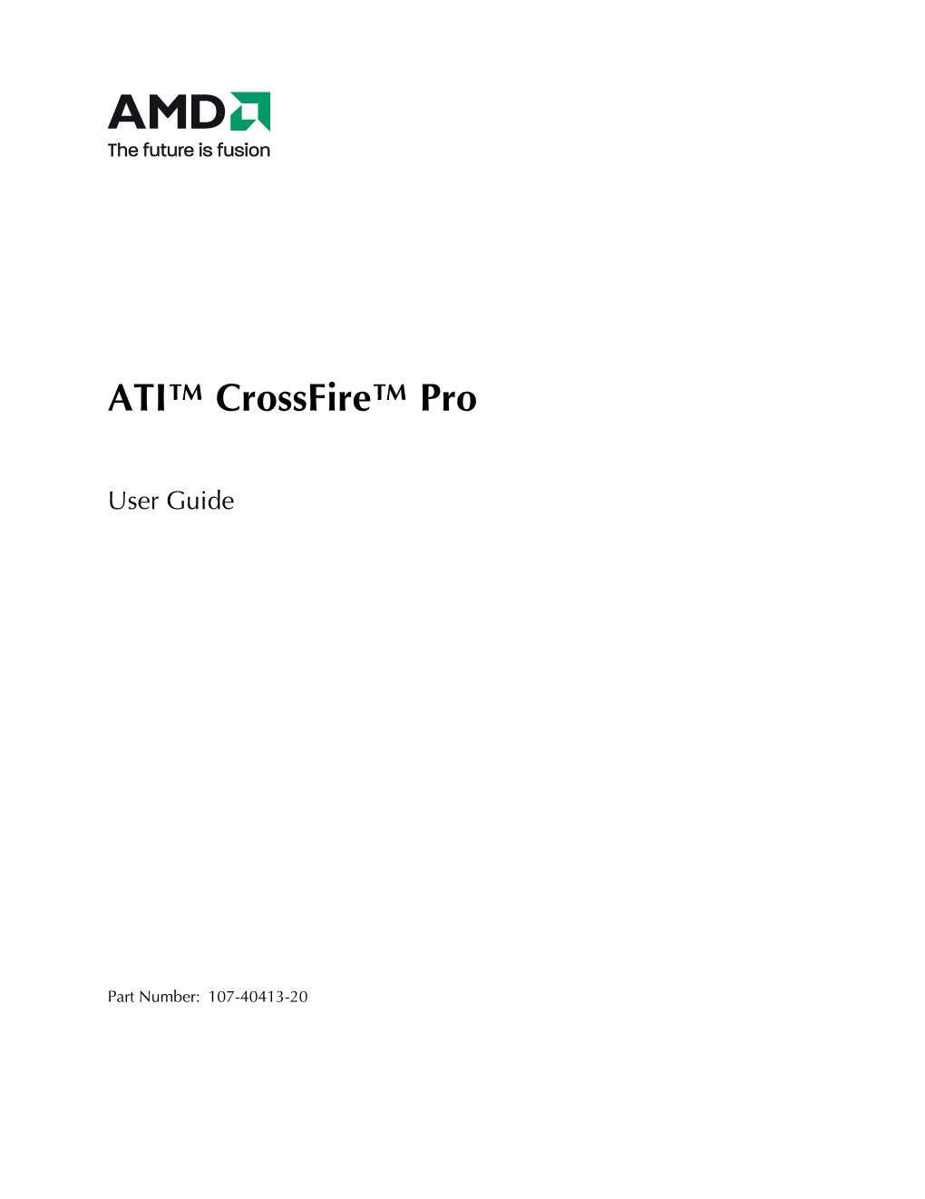 ATI™ Crossfire™ Pro