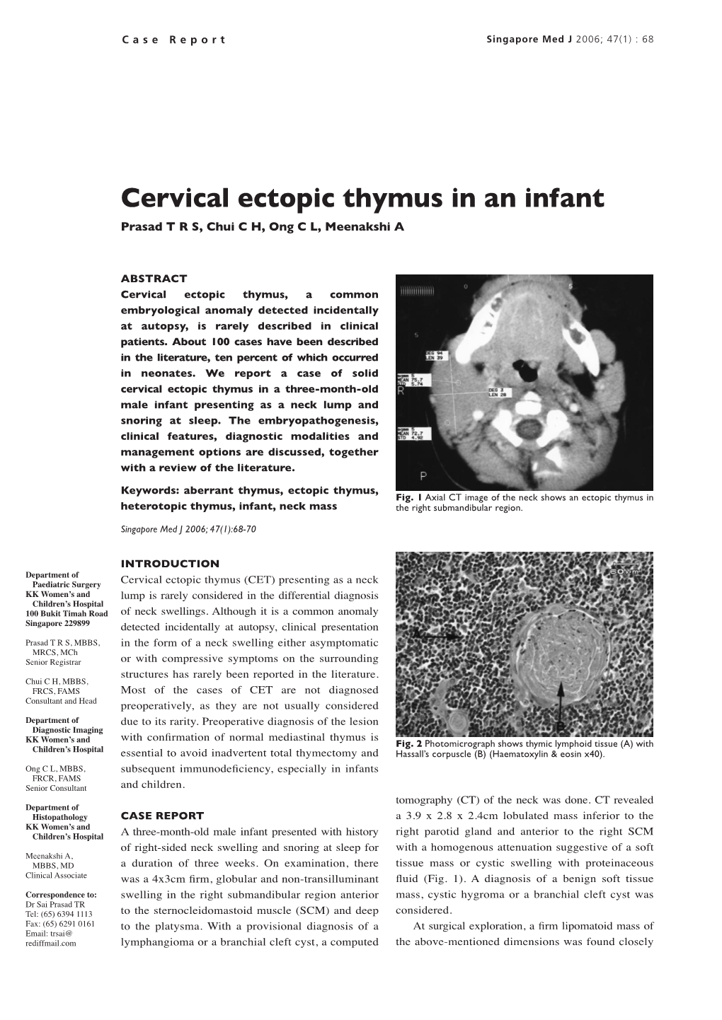 Cervical Ectopic Thymus in an Infant Prasad T R S, Chui C H, Ong C L, Meenakshi A